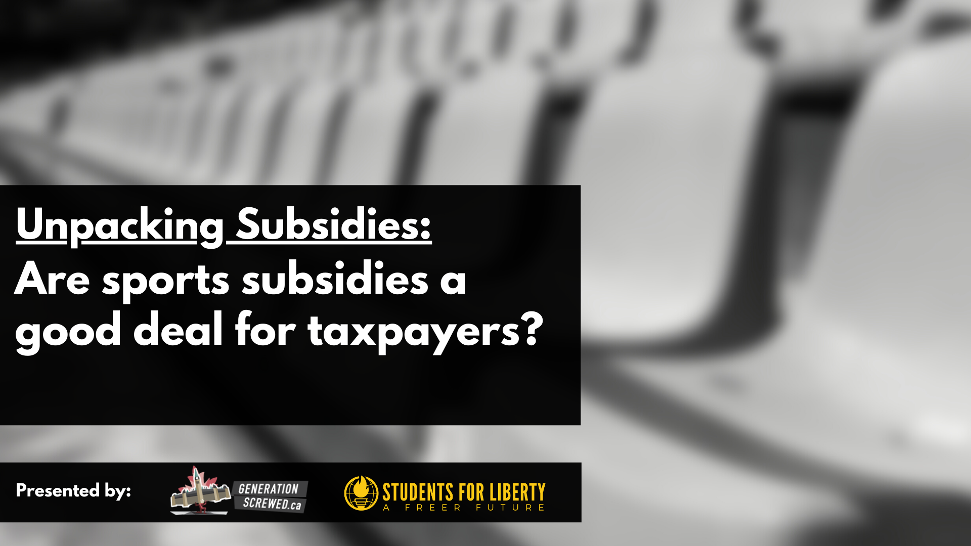 ICYMI: Unpacking Subsidies… Are big sports subsidies a good deal for taxpayers?
